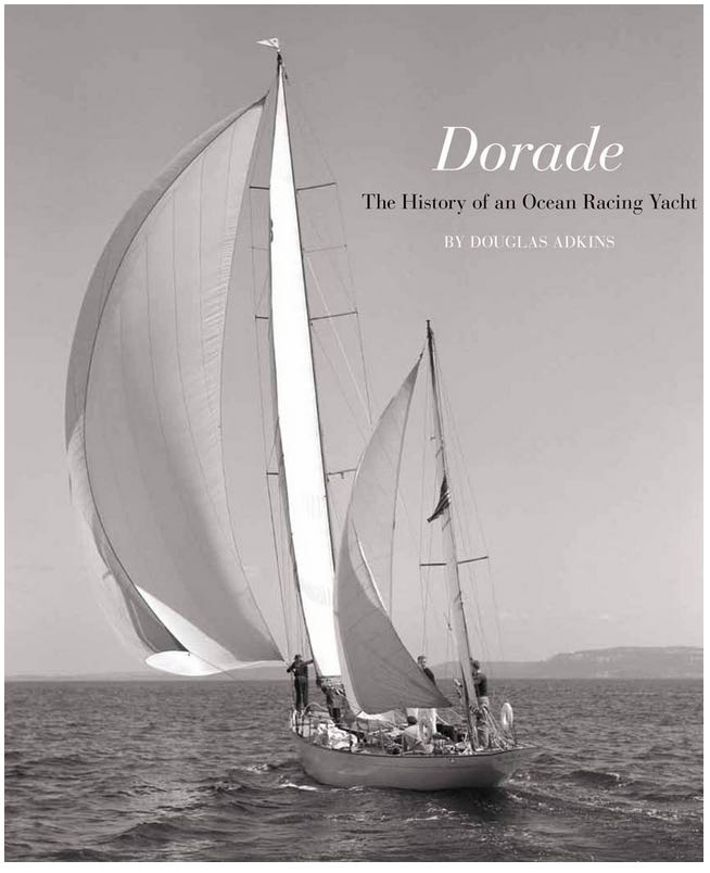 Dorade: The History of an Ocean Racing Yacht